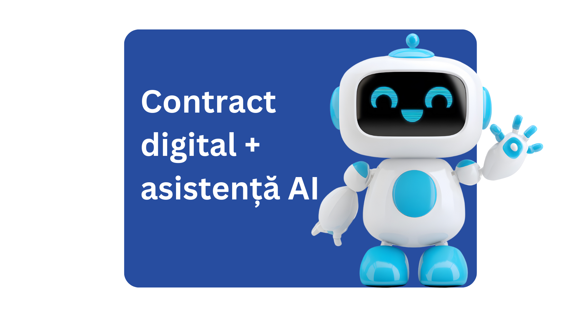 Contract digital + asistență AI